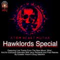 Atom Heart Mutha - Hawklords 'Alive' Release Special - 29/5/20