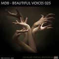 MDB - BEAUTIFUL VOICES 025 (SCHILLER SPECIAL PART 4)