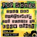Pop Songs Your New Boyfriend's Too Stupid to Know About - June 4, 2021 {#47} w/ Allison of The Owls