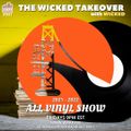 #041 The Wicked Takeover All Vinyl Show with Wicked 2021-2022 (12.09.2022)