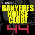 Banyeres House Club #44 - 31/04/2014