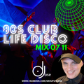 80s Club Life Disco Sessions Mix 07 11