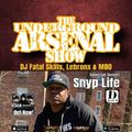 The Underground Arsenal Show with Special Guest Snyp Life from DBlock