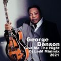 George Benson-Give Me The Night LmM Mix 2021