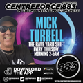 Mick Turrell The Rave Yard Shift - 88.3 Centreforce DAB+ Radio - 07 - 01 - 2021 .mp3