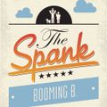 BOOMING B. @ The Spank - "Family & Friends Edition 2015"