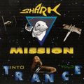 Shark Mission Into Trance Vol. 3