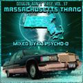 MASSACHUSETTS THANG mixed by DJ Psycho-D