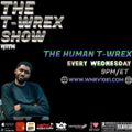 The T-WREX Show w/ @thehumantwrex 1/12/2022