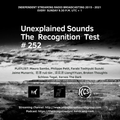 Unexplained Sounds - The Recognition Test # 252