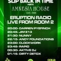 Slip Back In Time Meets Amnesia House - Eruption Radio Takeover - Live from Ibiza - 18 MAY 2024