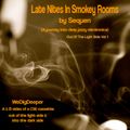 Late Night In Smokey Rooms- Out Of The Light Side (Volume 1) WeDigDeeper Sessions