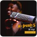 AFRO MUSIC PODCAST: X Fresh 5-8