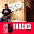Five Tracks : J Rocc