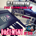 TB Show : Basement #56 w. DJ Anhonym