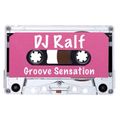 Dj Ralf - Groove Sensation