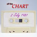 Off The Chart: 2 July 1981