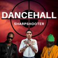 Dancehall - Sharpshooter Mix