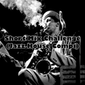 Short Mix Challenge (Jazz House Compi)