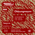 Boxout In Transit DXB (Amongst Few Cafe) - Oldyungmaynn [09-12-2019]