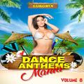 DANCE ANTHEMS MANIA #8 - THE EUROMIX - DANCE & HI-NRG - 1990's NONSTOP RMX BY DJ JAY C