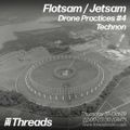 Flotsam / Jetsam - Drone Practices #4 - 31-Oct-19