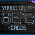 YOUNG GUNS - 80'S HEROES : 18