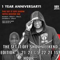 THE SET IT OFF SHOW WEEKEND EDITION ROCK THE BELLS RADIO SIRIUS XM 5/21/21 & 5/22/21 1ST HOUR