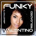 Funky Valentino Reloaded