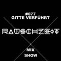 #077 Gitte Verführt - Rauschzeit Mix-Show