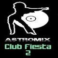 AstroMix Club Fiesta 2