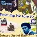 Boom Bap We Love V2 by Leisure Sweet Radio