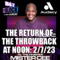MISTER CEE THE RETURN OF THE THROWBACK AT NOON 94.7 THE BLOCK NYC 2/7/23