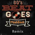 80's FlashBack Remix