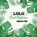 LuLu Beat Rhythm Episode #002