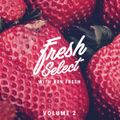 Fresh Select with Kev Fresh Vol2 - 5.23.2016
