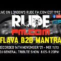 Flava B2B Mantra - 14th Nov 21' - DJ General Tribute Show