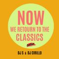 Now we Return to the Classics 4 - 1985 - 1990 - mixed by DJ S & DJ Cirillo