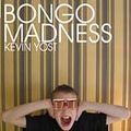 Kevin Yost - Bongo Madness [2004]