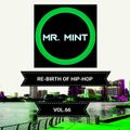 MR. MINT - RE-BIRTH OF HIP-HOP VOL.66