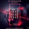 DJ Skywalker - Trapocalypse 8