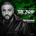 The Drip 4 (DJ Khaled Essentials)