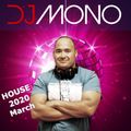 March House 2020 By Dj Mono