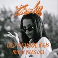 JAMSKIIDJ - Friday Vibes Week 3  | Old School RnB | March 2018
