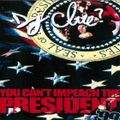 DJ Clue - You Can't Impeach The President 99