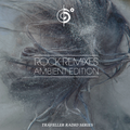Traveler's Rock Remixes: Ambient Edition