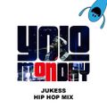 @DJ_Jukess - #YoloMonday Hip-Hop and R&B Promo Mix