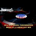 80's Old Skool Throwback Mix 971 LABOR DAY MIX