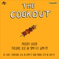 The Cookout 175: Moody Good