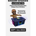 $mooth Groove$ - Sept. 3rd, 2023 (CKDU 88.1 FM) [Hosted by R$ $mooth]